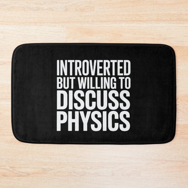 Item preview, Introverted but Willing to Discuss Physics Science Teacher designed and sold by tmerchtrends.