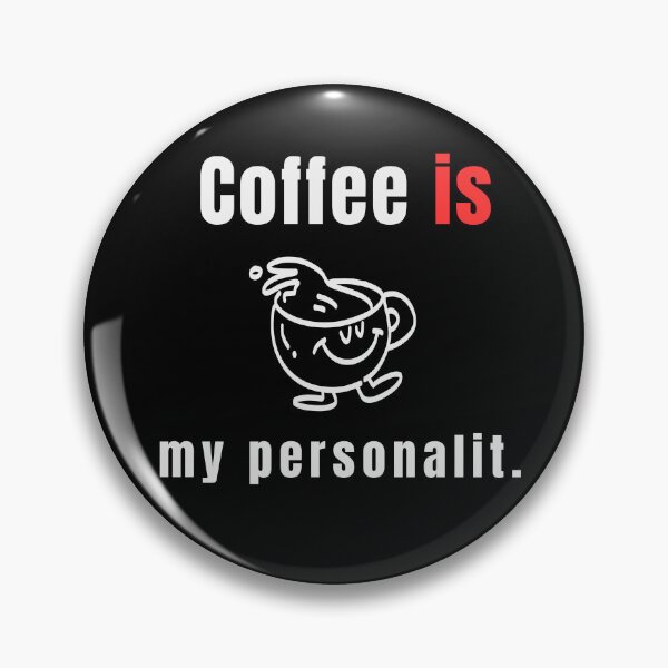 Item preview, Coffee Is My Personality – Relatable Coffee Lover Quote Design - Line Art designed and sold by MK-Charlie.