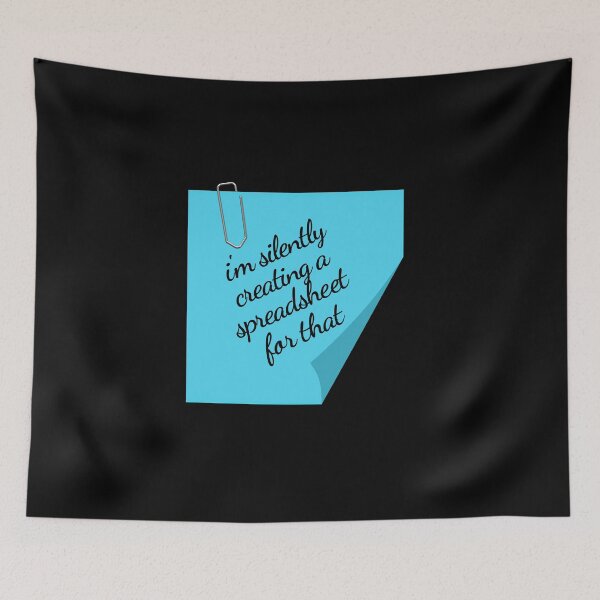 Item preview, I'm Silently Creating A Spreadsheet For That – Funny Office Note Design designed and sold by NH2019.