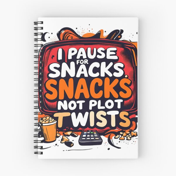 Item preview, I Pause for Snacks, Not Plot Twists – Funny Binge Watcher T-Shirt designed and sold by gavinroyal.