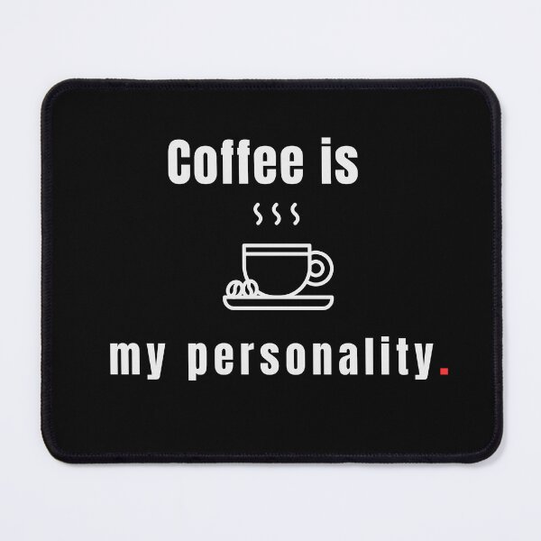 Item preview, Coffee Is My Personality – Relatable Coffee Lover Quote Design - Retro designed and sold by MK-Charlie.