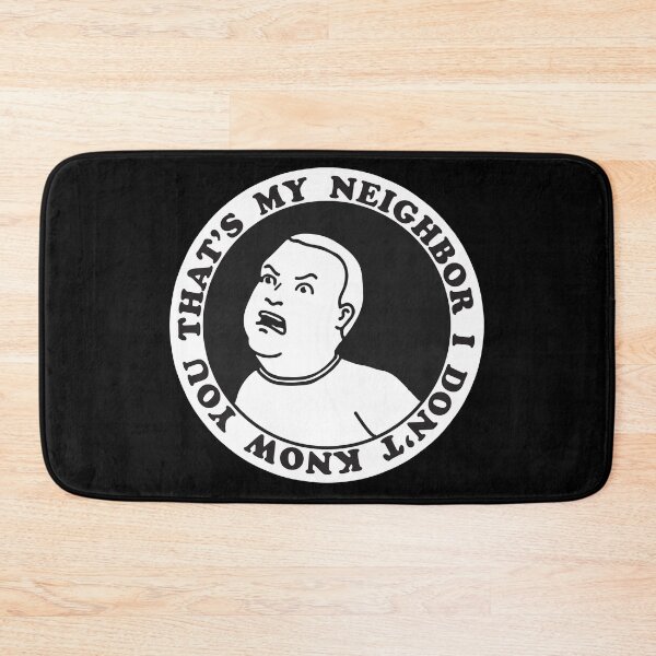 Item preview, That's my neighbor I don't know you designed and sold by remerasnerdas.