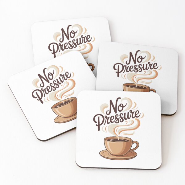 Item preview, No Pressure – Coffee & Chill Vibes designed and sold by VividTrails.