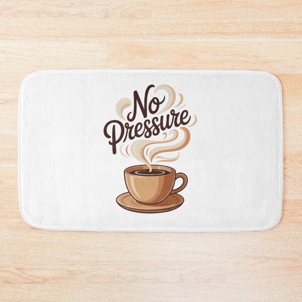 Item preview, No Pressure – Coffee & Chill Vibes designed and sold by VividTrails.