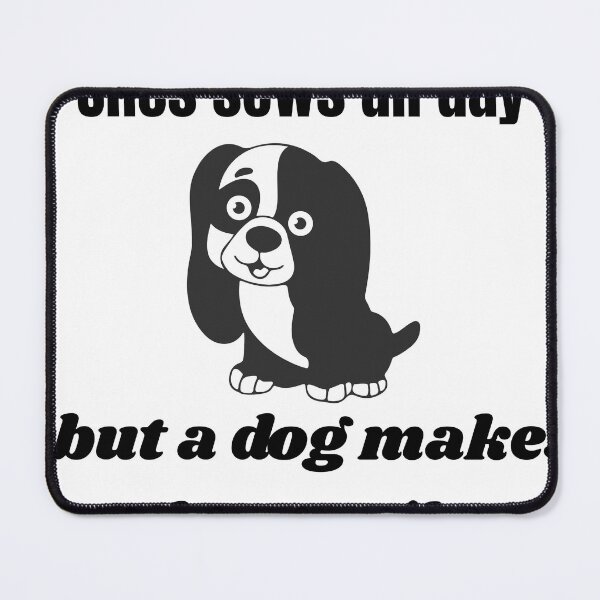 Item preview, She Sews All Day But A Dog Makes Her Smile - Funny Sewing Dog T-shirt designed and sold by Artistshert.