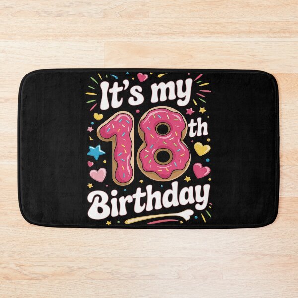 Item preview, 18 It's My Birthday 18th Birthday 18 Years Old Bday designed and sold by MarryIsMonth.