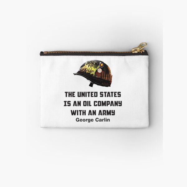 Item preview, The United States is an oil company with an army (George Carlin) designed and sold by remerasnerdas.