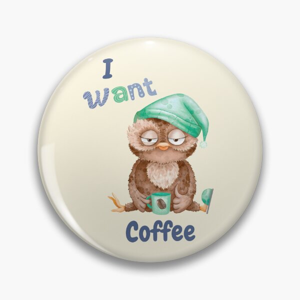 Item preview, I Want Coffee Owl designed and sold by Nightshade Pixie Creations.