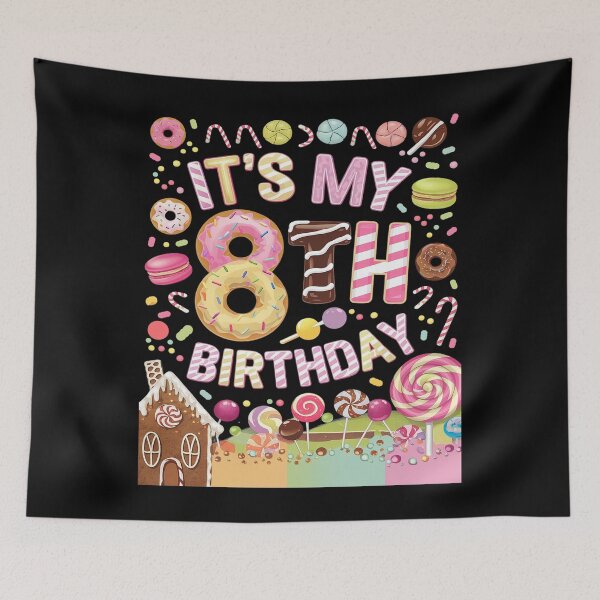 Item preview, It’s My 8th Birthday Sweet Candy 8 Year Old Girl Party  designed and sold by FadeOfThrone.