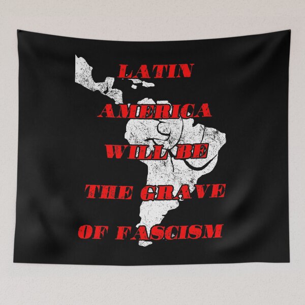 Item preview, Latin America will be the grave of fascism designed and sold by remerasnerdas.