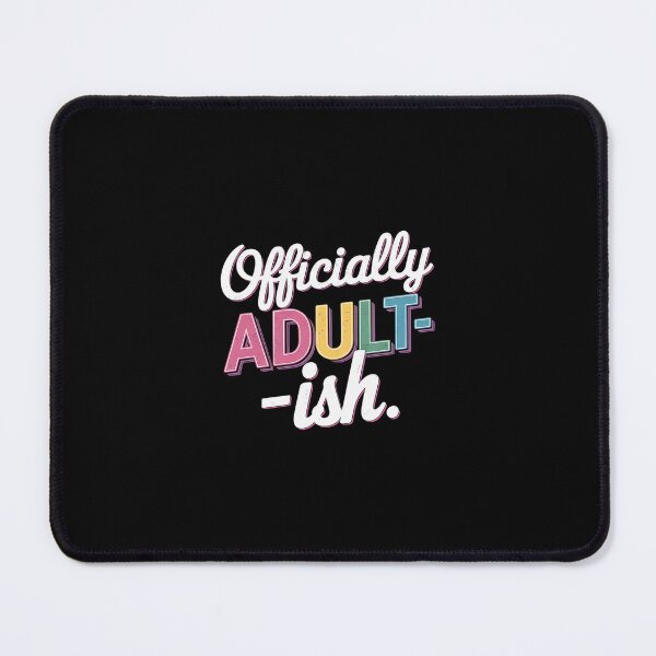 Item preview, 18th Birthday Officially Adultish 18 Years Old Women Men  designed and sold by SyntaxClaw.