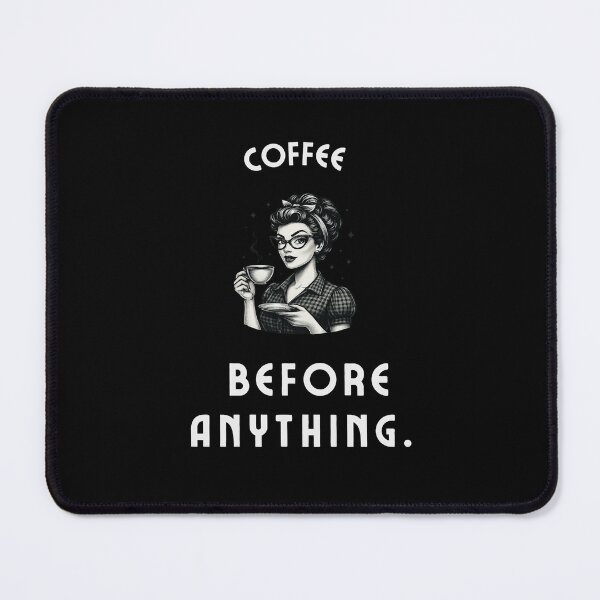 Item preview, Coffee Before Anything – Minimal Coffee Lover Quote Typography - Cartoon designed and sold by MK-Charlie.