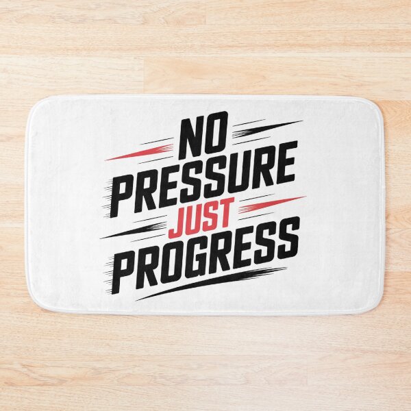 Item preview, No Pressure, Just Progress designed and sold by VividTrails.