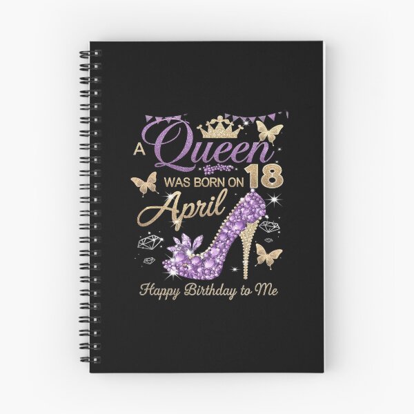 Item preview, A Queen Was Born on April 18, 18th April Birthday Party Bday  designed and sold by SyntaxClaw.