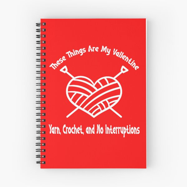 Item preview, My Valentines: Yarn, Crochet, & No Interruptions designed and sold by Teeshart.