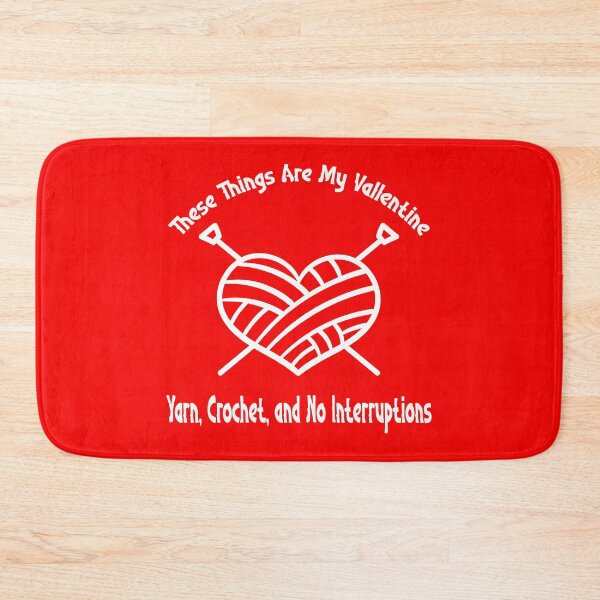 Item preview, My Valentines: Yarn, Crochet, & No Interruptions designed and sold by Teeshart.