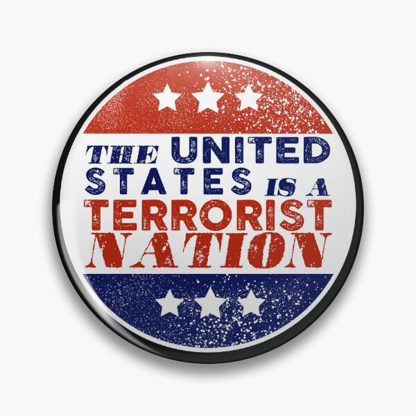 Item preview, The United States is a terrorist nation designed and sold by remerasnerdas.