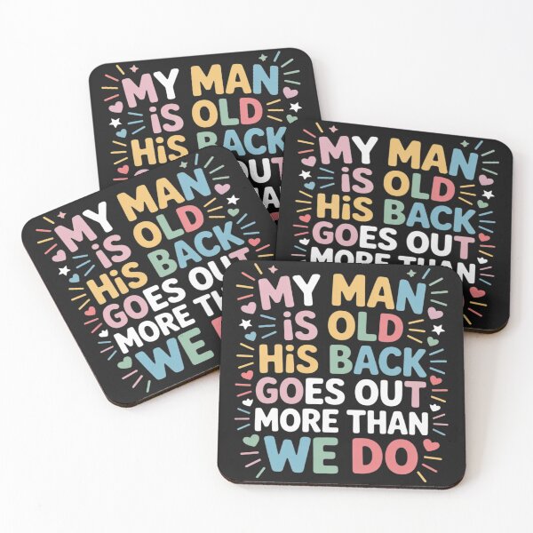 Item preview, My Man is Old his Back goes Out More Than we do designed and sold by trinfhri.