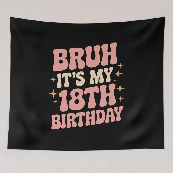 Item preview, Bruh It's My 18th Birthday 18 Year Old 18yr Cute Groovy Pink  designed and sold by MarryIsMonth.