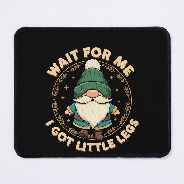 Item preview, Wait for Me I Got Little Legs Humor Funny Running Joke designed and sold by AsturShop.