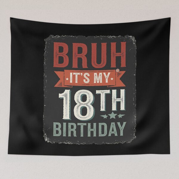 Item preview, Bruh It's My 18th Birthday 18th Year Old 18 Birthday designed and sold by AquaKiev.