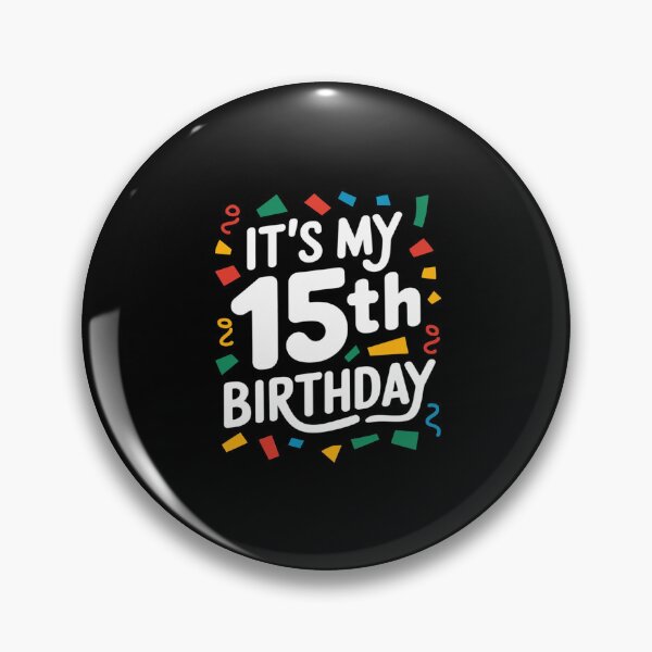 Item preview, Its My 15th Birthday Happy Birthday  designed and sold by MythWoot.