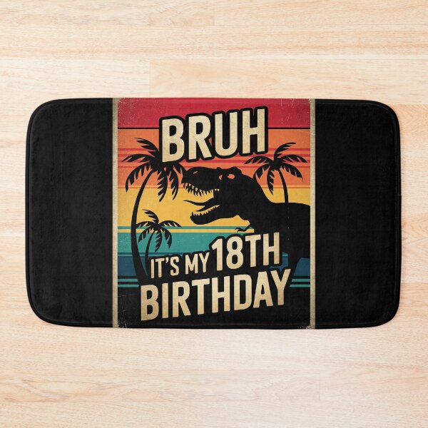 Item preview, Bruh It's My 18th Birthday Dinosaur 18 Year Old designed and sold by MarryIsMonth.