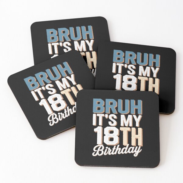 Item preview, Bruh It's My 18th Birthday I'm 18 Year Old Birthday  designed and sold by AquaKiev.