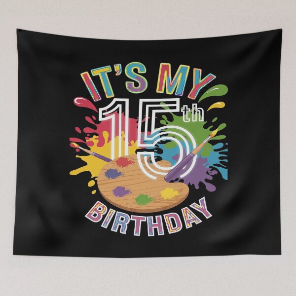 Item preview, It's My 15th Birthday Girl Painting 15 Year Old Bday Party  designed and sold by MythWoot.