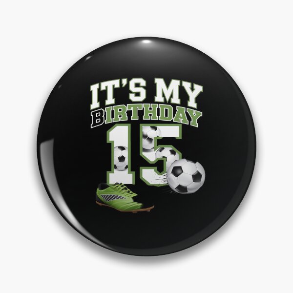 Item preview, It's My 15th Birthday Soccer Party 15 Year Old Boy  designed and sold by MythWoot.