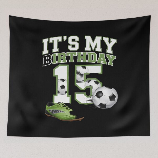 Item preview, It's My 15th Birthday Soccer Party 15 Year Old Boy  designed and sold by MythWoot.