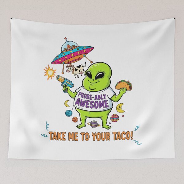 Item preview, Alien UFO Humor – “Probe-ably Awesome” Take Me to Your Taco Design designed and sold by unthinkabletees.