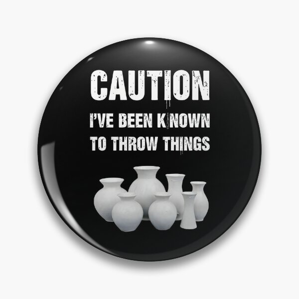 Item preview, Caution I've Been Known To Throw Things designed and sold by DoodleUrban.