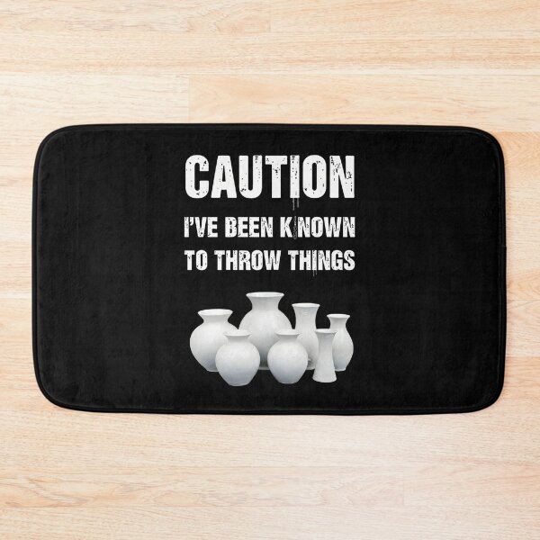 Item preview, Caution I've Been Known To Throw Things designed and sold by DoodleUrban.