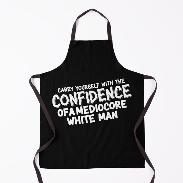 Item preview, Carry Yourself With Confidence Of Mediocre White Man designed and sold by DrawHandArt.