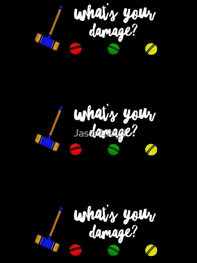 What’s Your Damage? by JasonLloyd