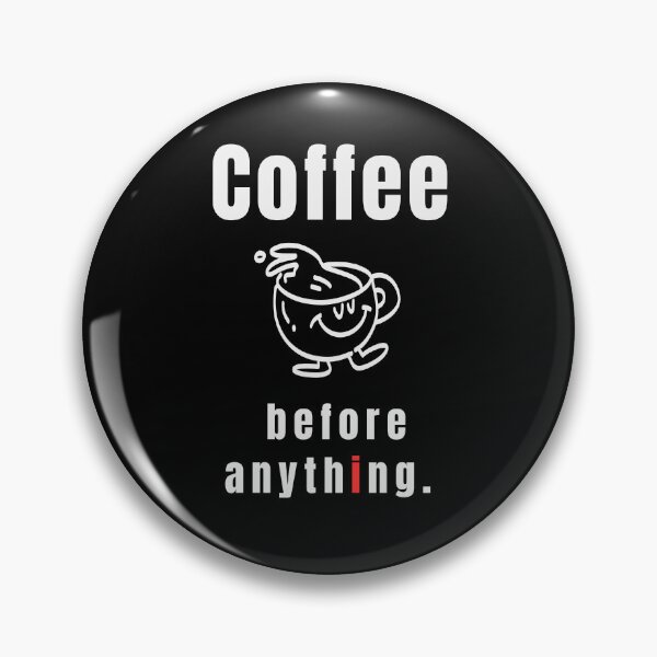 Item preview, Coffee Before Anything – Minimal Coffee Lover Quote Typography - Line Art designed and sold by MK-Charlie.