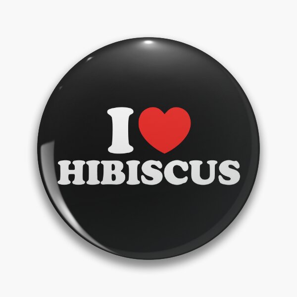 Item preview, I Love Hibiscus designed and sold by shitpostee.