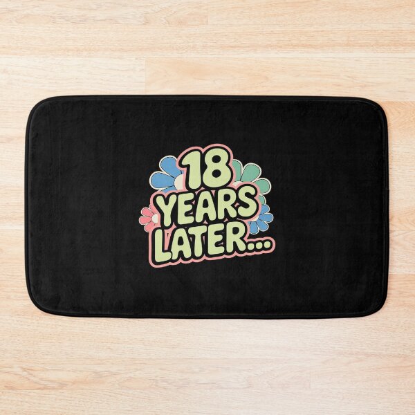 Item preview, Eighteen 18 Years Later Birthday Party Meme Men Women  designed and sold by PowAcademy.