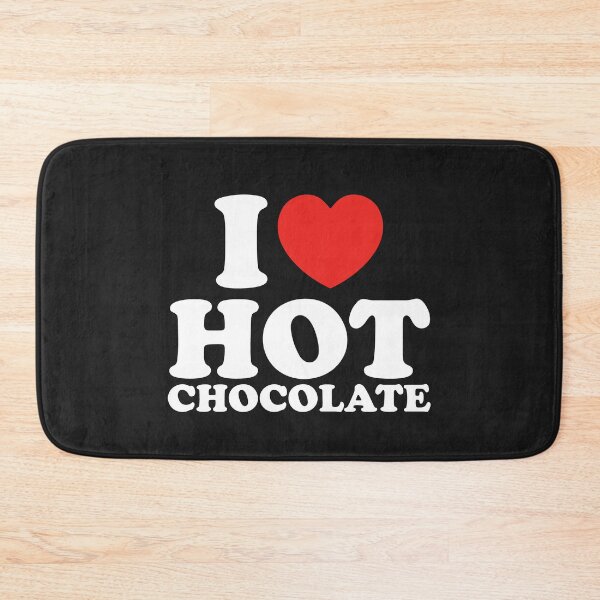 Item preview, I Love Hot Chocolate designed and sold by shitpostee.