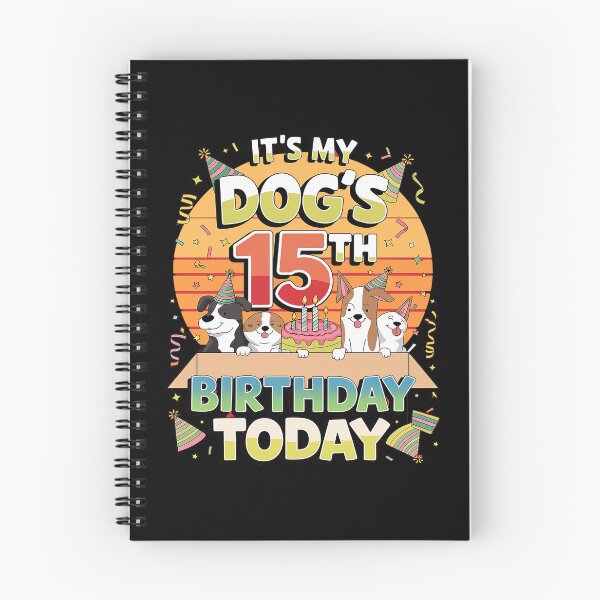 Item preview, It's My Dog's 15th Birthday Today 15 Years Old Happy Me You  designed and sold by MythWoot.