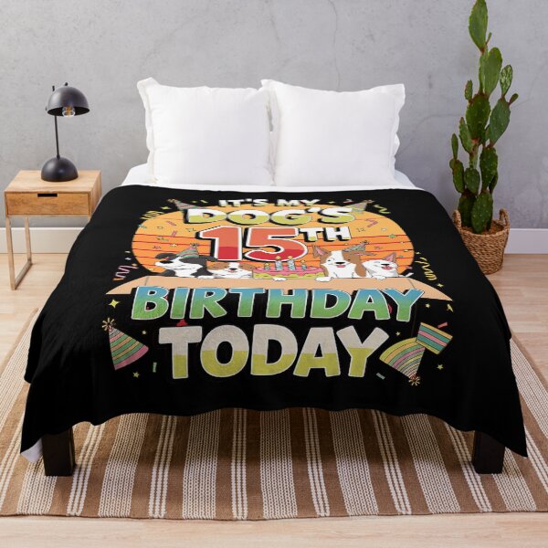 Item preview, It's My Dog's 15th Birthday Today 15 Years Old Happy Me You  designed and sold by MythWoot.