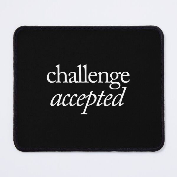 Item preview, Challenge Accepted designed and sold by SpilloDesign.