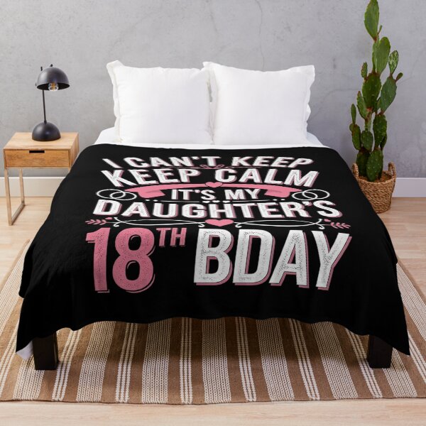 Item preview, I Can't Keep Calm It's My Daughter 18 Birthday Happy To Her designed and sold by AquaKiev.