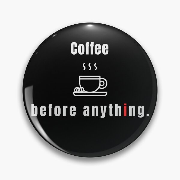 Item preview, Coffee Before Anything – Minimal Coffee Lover Quote Typography - Retro designed and sold by MK-Charlie.
