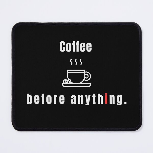 Item preview, Coffee Before Anything – Minimal Coffee Lover Quote Typography - Retro designed and sold by MK-Charlie.