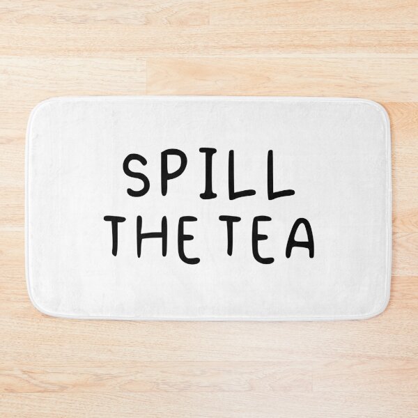 Item preview, Spill the tea, Handwritten Quotes designed and sold by Memes N Lore .