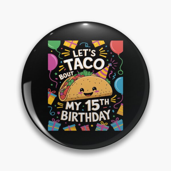 Item preview, My 15th Birthday Costume Taco Mexican Food Lover Kids Family  designed and sold by MythWoot.
