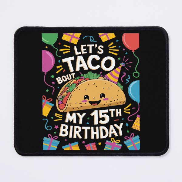 Item preview, My 15th Birthday Costume Taco Mexican Food Lover Kids Family designed and sold by MythWoot.