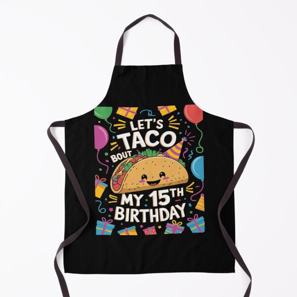 Item preview, My 15th Birthday Costume Taco Mexican Food Lover Kids Family designed and sold by MythWoot.
